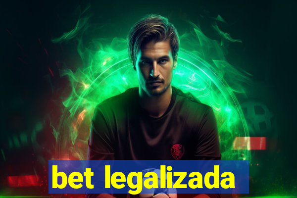 bet legalizada